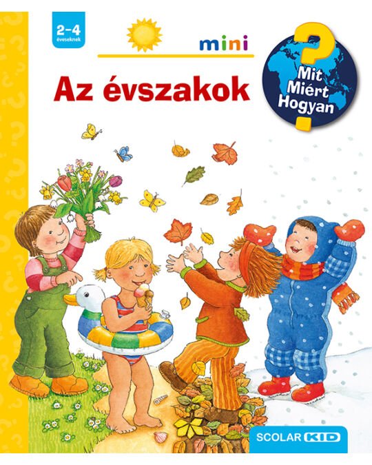 Az évszakok - Mit? Miért? Hogyan? (2. kiadás) - Mommies.hu - KÖNYV