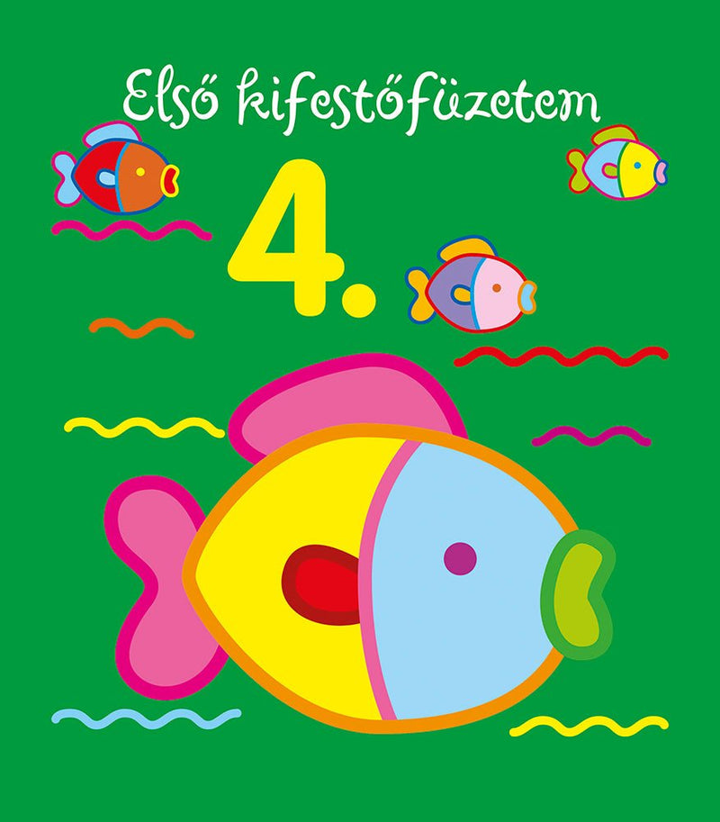 Első kifestőfüzetem 4. - Mommies.hu - KÖNYV