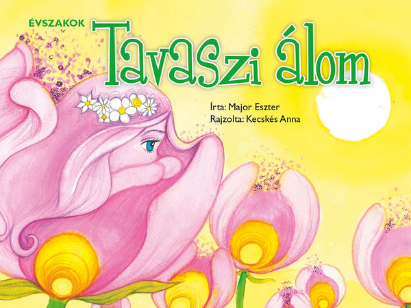 Évszakok - Tavaszi álom - Mommies.hu - KÖNYV