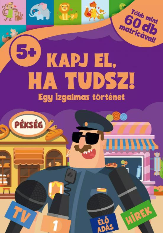 Kapj el, ha tudsz! - Egy izgalmas történet - Mommies.hu - KÖNYV