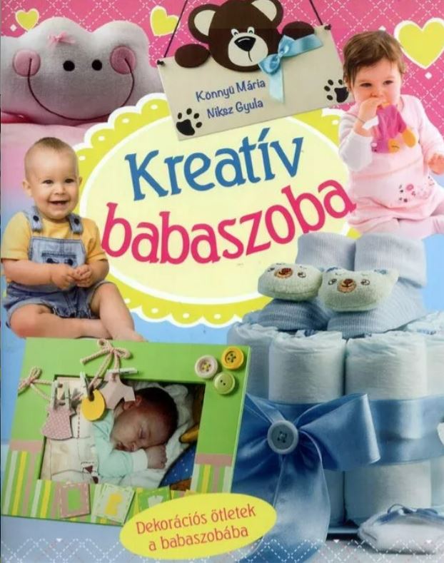 Kreatív babaszoba - Mommies.hu - KÖNYV