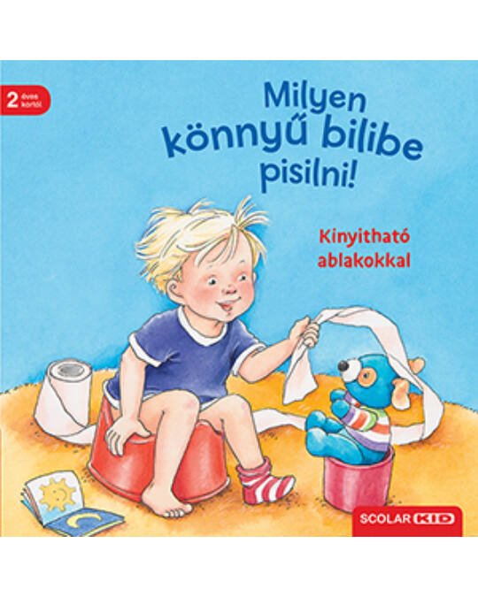 Milyen könnyű bilibe pisilni! - Mommies.hu - KÖNYV