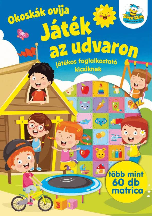 Okoskák ovija - Játék az udvaron - Mommies.hu - KÖNYV