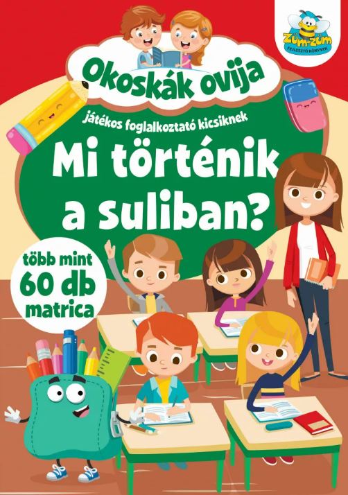 Okoskák ovija - Mi történik a suliban? - Mommies.hu - KÖNYV