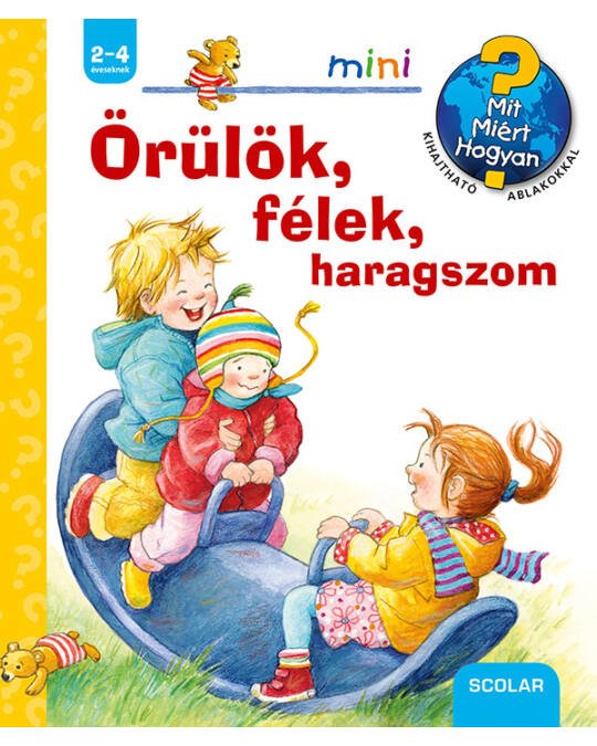 Örülök, félek, haragszom - mit miért hogyan? - Mommies.hu - KÖNYV